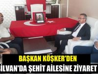 Başkan Köşker’den Silvan’da şehit ailesine ziyaret