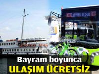 Bayramda ulaşım ücretsiz