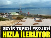 Seyir Tepesi projesi hızla devam ediyor