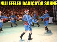 Afyonlu efeler Darıca'da sahne aldı