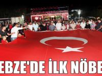 Gebze'de ilk nöbet