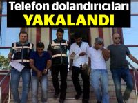 Telefon dolandırıcıları yakalandı