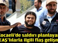 Kocaeli’de saldırı planlayan DEAŞ’lılarla ilgili flaş gelişme