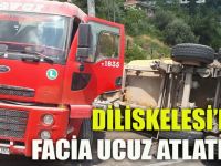 Diliskelesi'nde facia ucuz atlatıldı