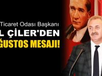 Çiler'den 30 Ağustos Zafer Bayramı Mesajı!