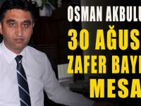 Başkan Akbulut’an 30 Ağustos Mesajı