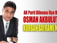 Osman Akbulut’an Kurban Bayramı Mesajı