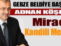 Başkan Köşker’den Miraç Kandili Mesajı