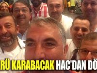 Karabacak Hac'dan döndü