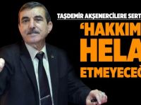 Taşdemir'den Akşenercilere tepki