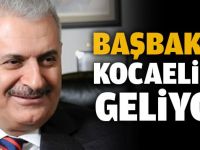 Başbakan Kocaeli'ye geliyor!