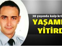 38 yaşında kalpten ölüm