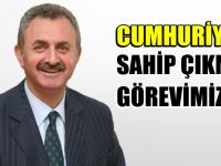 Cumhuriyete sahip çıkmak hepimizin görevi