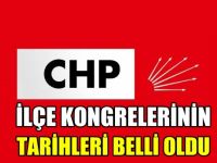 CHP’de ilçe kongre tarihleri belli oldu
