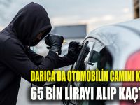 Otomobilin camını kırarak 65 bin TL çaldılar