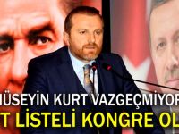 Hüseyin Kurt, adayım dedi!