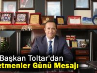 Başkan Toltar’dan Öğretmenler Günü Mesajı