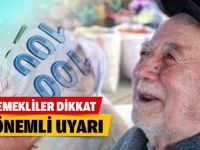 Emeklilere önemli uyarı!