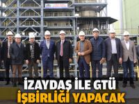 İZAYDAŞ ve GTÜ işbirliği