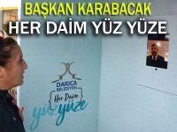 Başkan Karabacak, her daim yüz yüze