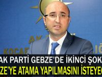 AK Parti Gebze'ye atama mı yapılacak!