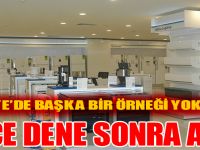 Ürünü önce dene sonra al