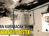 Başkan Karabacak'tan evi yanan aileye destek