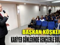 Başkan Köşker gençlerle buluştu