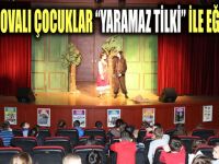 Çayırovalı çocuklar “Yaramaz Tilki” ile eğlendi