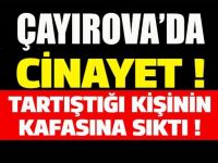 Çayırova'da korkunç cinayet