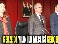 Gebze’de yılın ilk meclisi yapıldı