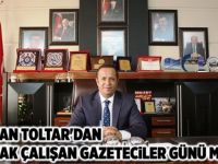 Başkan Toltar'dan 10 Ocak Çalışan Gazeteciler Günü Mesajı