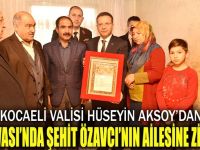 Vali’den şehit Özavcı'nın ailesine ziyaret