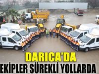 Darıca'da ekipler teyakkuzda