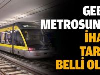 Gebze metrosunun ihale tarihi belli oldu!