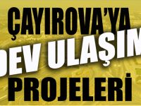 Çayırova’ya dev ulaşım projeleri