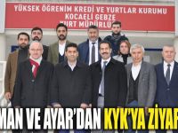 Yaman ve Ayar'dan KYK'ya ziyaret