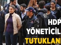 HDP'li yöneticiler tutuklandı!