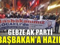 AK Parti Gebze, başbakana hazır!