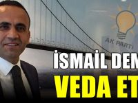 İsmail Demir veda etti!