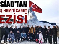 KAISİAD’dan Sarıkamış’a hem iş hem seyahat gezisi