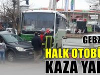 Gebze'de Halk Otobüsü Kaza Yaptı