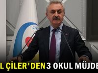 Nail Çiler'den 3 okul müjdesi!