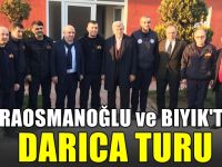 Karaosmanoğlu ve Bıyık’tan Darıca turu