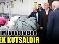 ‘’Bizim inancımızda emek kutsaldır’’