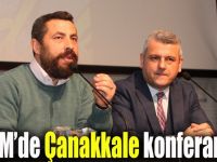 GKM’de Çanakkale konferansı