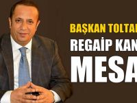 Başkan Toltar'dan Regaip Kandili mesajı!