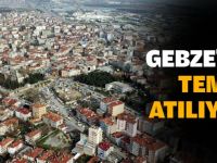 Gebze'de temeli atılıyor!