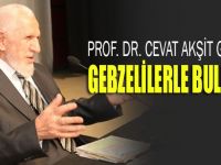 Cevat Akşit Gebzelilerle GKM’de buluştu