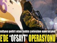 Gebze’de "Ofsayt" operasyonu!